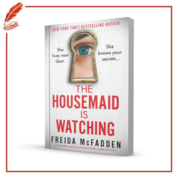 The Housemaid Is Watching
Freida McFadden