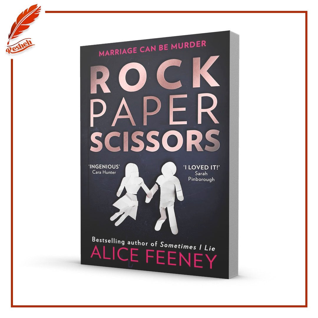 Rock Paper Scissors
Alice Feeney