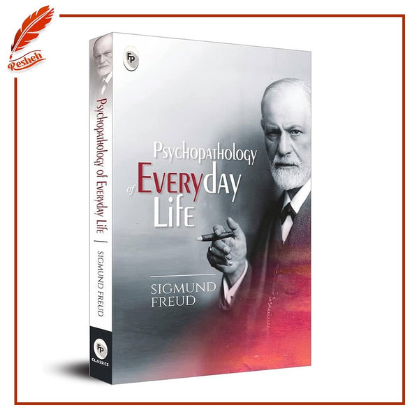 The Psychopathology of Everyday Life
Sigmund Freud