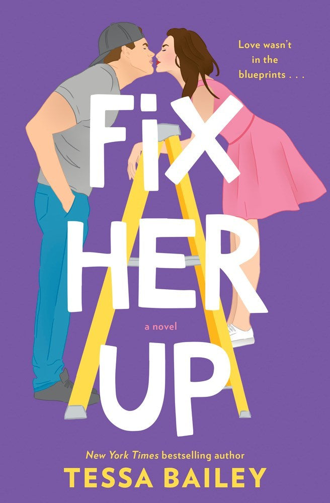 Fix Her Up by Tessa Bailey