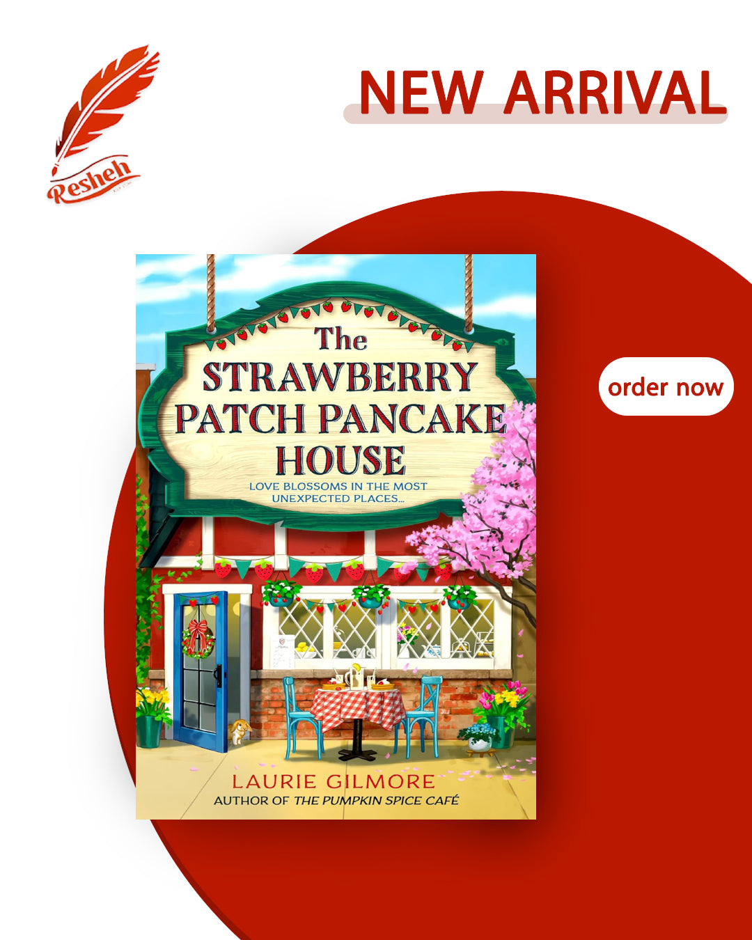 Dream Harbor #4
The Strawberry Patch Pancake House
Laurie Gilmore
